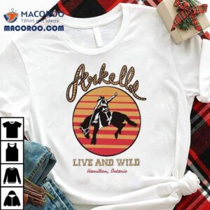 Arkells Live And Wild Hamilton Ontario Cowboy Shirt
