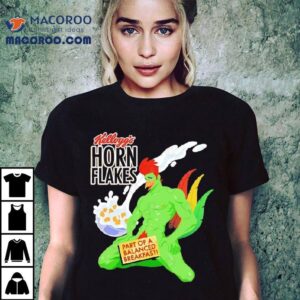 Kellogg's Horn Flakes Part Of A Balanced Breakfast Shirt 1 Kellogg S Horn Flakes Part Of A Balanced Breakfas Tshirt