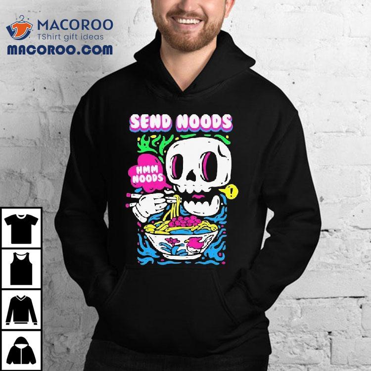 Send Noods Hmm Noods Shirt Send Noods Hmm Noods Shirt