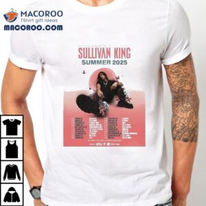 Sullivan King Summer Tour Dates 2025 Shirt 1 Sullivan King Summer Tour Dates Tshirt
