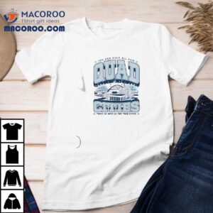 You Can Visit All Five Quad Cities Twice As Nice As The Twin Cities Shirt
