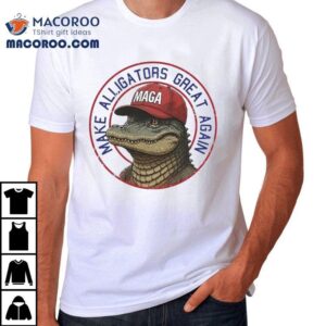 Alligator Alcatraz Make Alligators Great Again Maga Tshirt