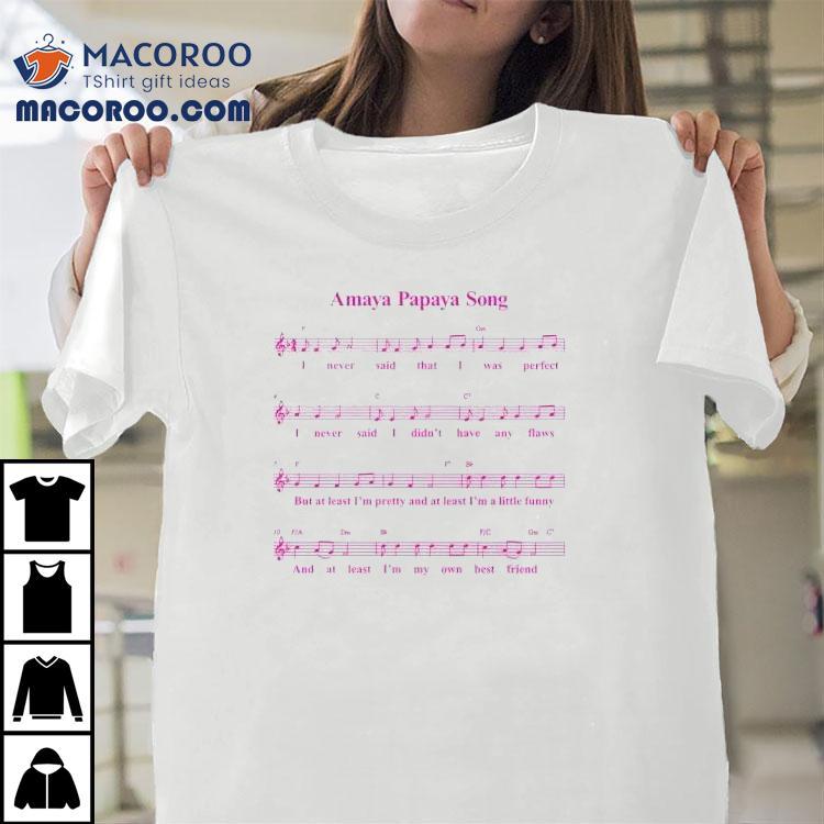 Amaya Papaya Song Shirt Amaya Papaya Song Shirt