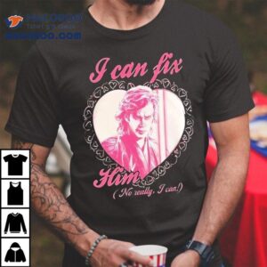 Anakin Skywalker I Can Fix Him No Really I Can Shirt 2 Anakin Skywalker I Can Fix Him No Really I Can Tshirt
