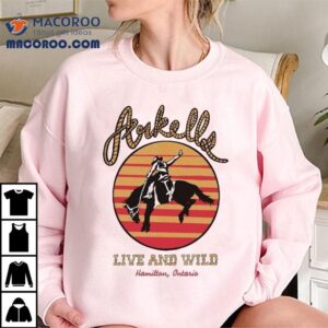 Arkells Live And Wild Hamilton Ontario Cowboy Tshirt