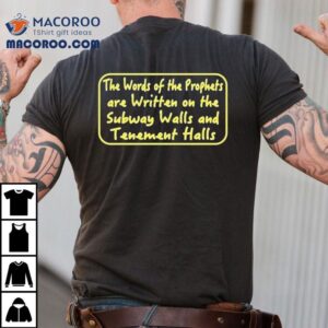 Simon Garfunkel Sound Of Silence The Words Of The Prophets Are Written On The Subway Walls And Tenement Halls Shirt 2 Simon Garfunkel Sound Of Silence The Words Of The Prophets Are Written On The Subway Walls And Tenement Halls Tshirt