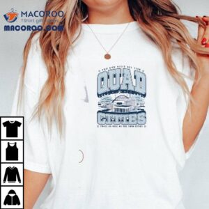 You Can Visit All Five Quad Cities Twice As Nice As The Twin Cities Tshirt