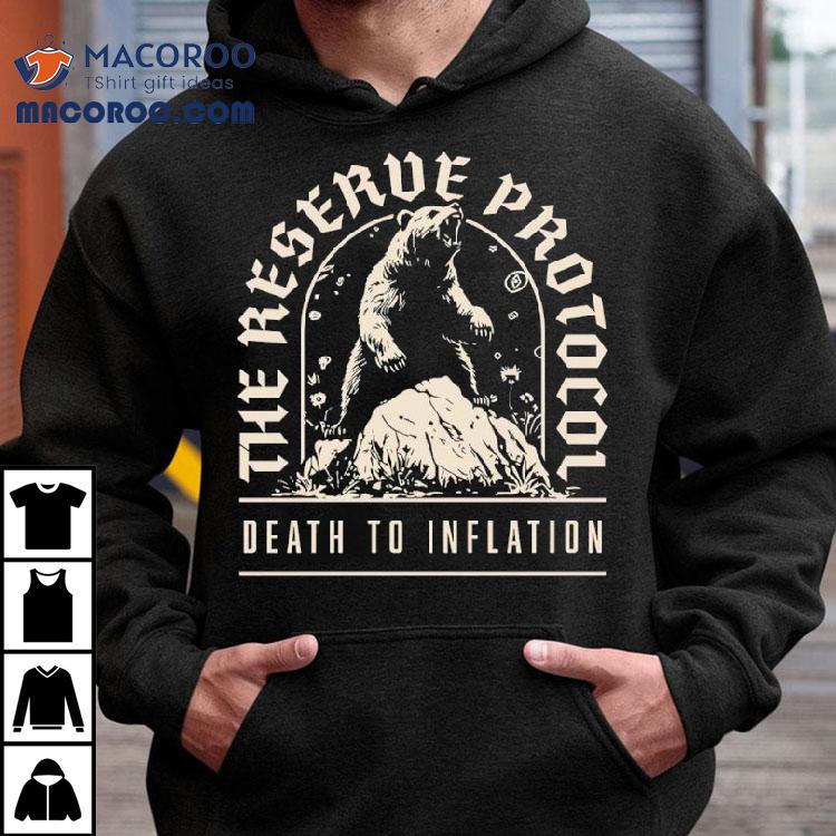 Bear The Reserve Protocol Death To Inflation Shirt Bear The Reserve Protocol Death To Inflation Shirt