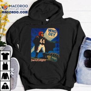 The Dark Knight Who Dey Cincinnati Bengals Shirt 3 The Dark Knight Who Dey Cincinnati Bengals Tshirt