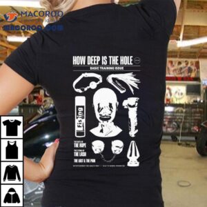 Actors How Deep Is The Hole Basic Training Issue Shirt