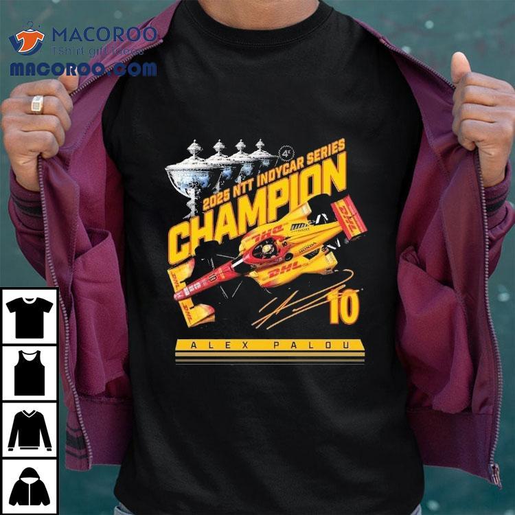 Alex Palou 2025 Ntt Indycar Series Champion Trophy Shirt Alex Palou 2025 Ntt Indycar Series Champion Trophy Shirt