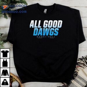All Good Dawgs Basketball Shirt
