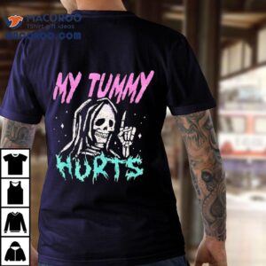 Grim Reaper My Tummy Hurts Tshirt