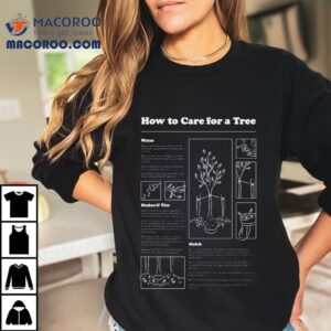 Treepeople How To Care For A Tree Water Stakes And Ties Mulch Tshirt