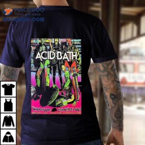 Acid Bath Minneapolis, Mn Tour 09 Aug 2025 Primitive Man Shirt