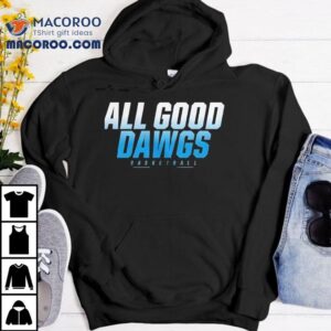 All Good Dawgs Basketball Shirt