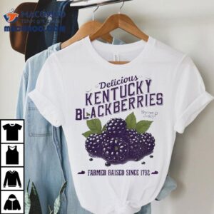 Delicious Kentucky Blackberries Sweet Juicy Farmer Raised Since Tshirt