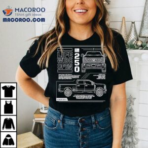 Life Wide Open F250 Tech Spec Cboystv Shirt 1 Life Wide Open F Tech Spec Cboystv Tshirt