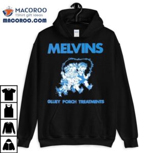 Melvins Gluey Porch Treatments Tshirt
