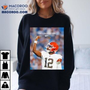 Shedeur Sanders Cleveland Browns Only A Matter Of Time Photo Shirt 1 Shedeur Sanders Cleveland Browns Only A Matter Of Time Photo Tshirt