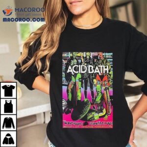 Acid Bath Minneapolis Mn Tour Aug Primitive Man Tshirt