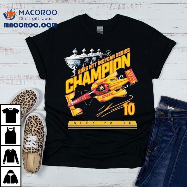 Alex Palou 2025 Ntt Indycar Series Champion Trophy Shirt Alex Palou 2025 Ntt Indycar Series Champion Trophy Shirt