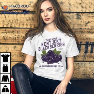 Delicious Kentucky Blackberries Sweet Juicy Farmer Raised Since Tshirt