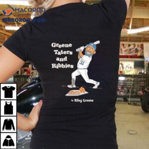 Greene Taters And Ribbies Riley Greene Detroit Tigers Baseball Shirt 2 Greene Taters And Ribbies Riley Greene Detroit Tigers Baseball Tshirt