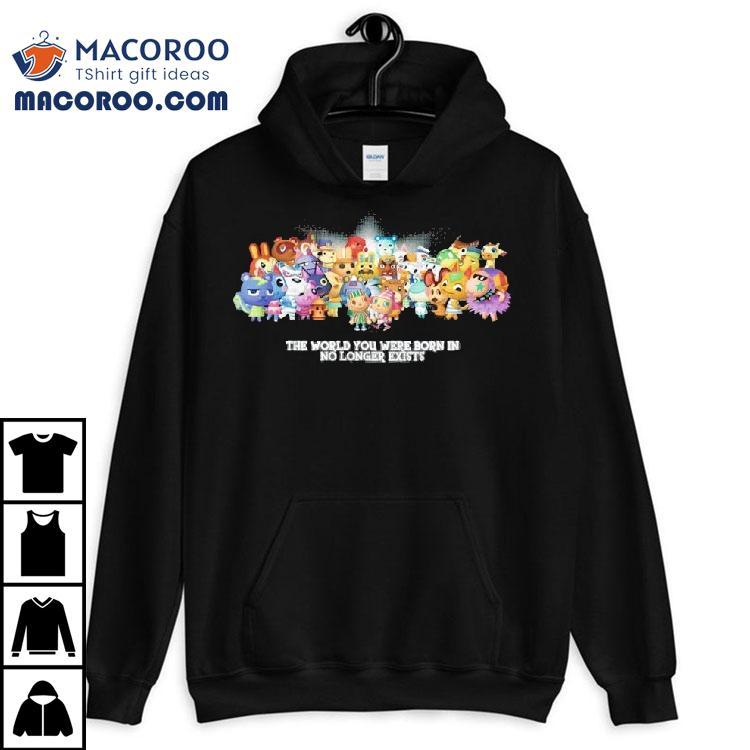 The World You Were Born In No Longer Exists Characters Shirt The World You Were Born In No Longer Exists Characters Shirt