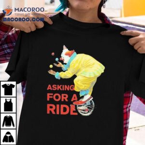 White Reaper Asking For A Ride Clown Tshirt