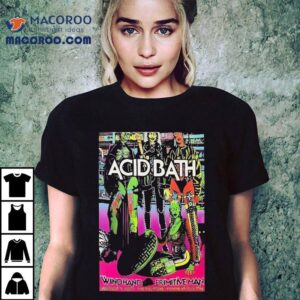 Acid Bath Minneapolis Mn Tour Aug Primitive Man Tshirt