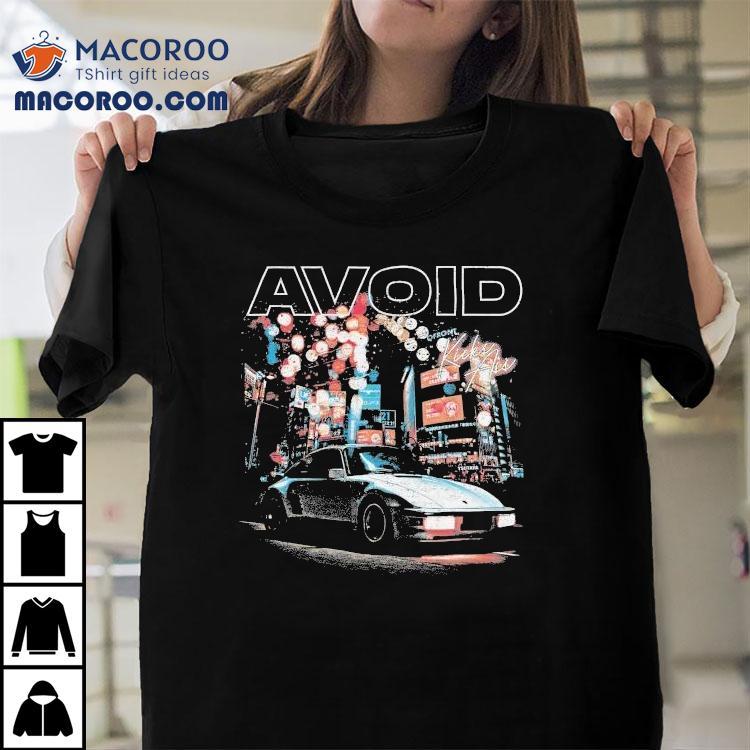 Avoid Car Shirt Avoid Car Shirt