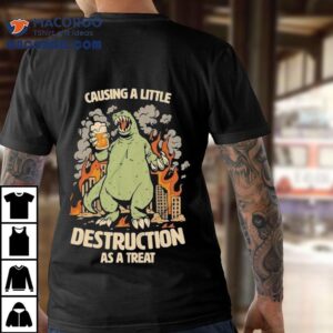 Causing A Little Destruction As A Treat Beer Tshirt