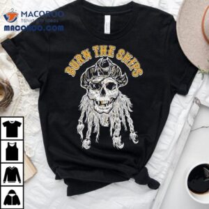 Burn The Ships Skull Tshirt