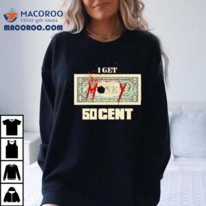 I Get Money Cen Tshirt