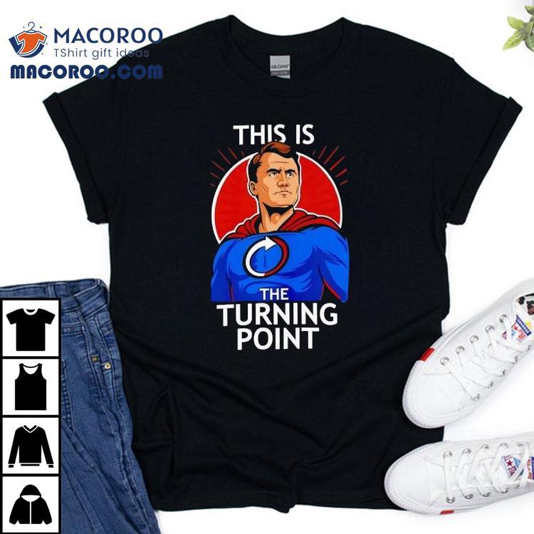 Charlie Kirk This Is The Turning Point Shirt Charlie Kirk This Is The Turning Point Shirt