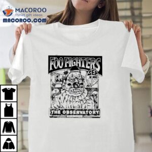 Foo Fighters The Observatory In Santa Ana Ca Tshirt