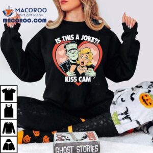 Frankenstein Monster Is This A Joke Kiss Cam Halloween Tshirt