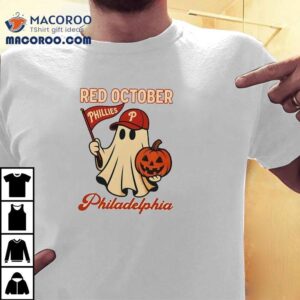 Ghost Red October Philadelphia Phillies Halloween Tshirt