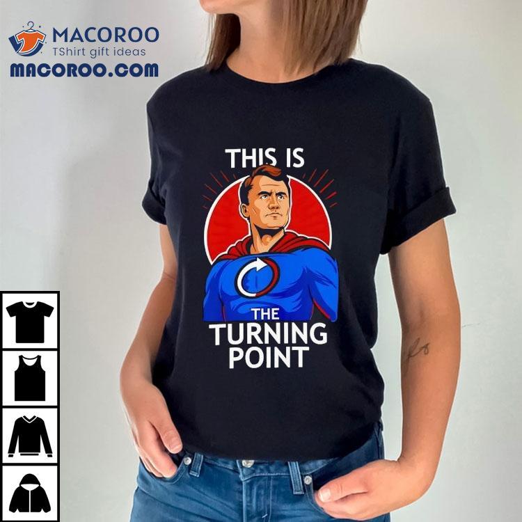 Charlie Kirk This Is The Turning Point Shirt Charlie Kirk This Is The Turning Point Shirt