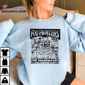 Foo Fighters The Observatory In Santa Ana Ca Tshirt