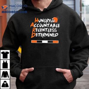 Hard Hungry Accountable Relentless Determined Cleveland Browns Tshirt