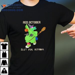 Phillie Phanatic Red October Slut For October Tshirt