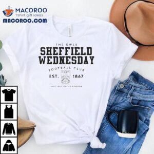 The Owls Sheffield Wednesday Football Club Est Tshirt