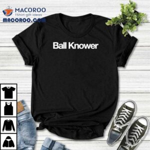 Brandon Walker Wearing Ball Knower Tshirt