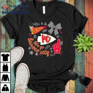 Kingdom Let S Go Kansas City Chiefs Tshirt