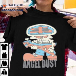 Angel Dust Dollar Face Shirt