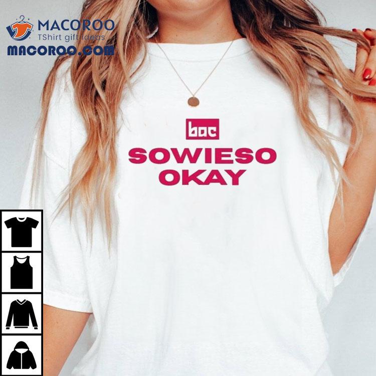 Bac Sowieso Okay Tshirt