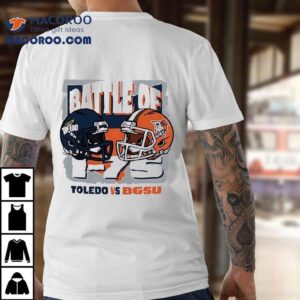 Battle Of Toledo Rockets Vs Bowling Green Falcons Football Helme Tshirt