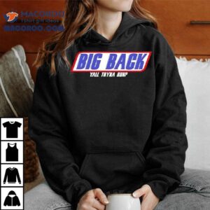 Big Back Yall Tryna Run Logo Tshirt